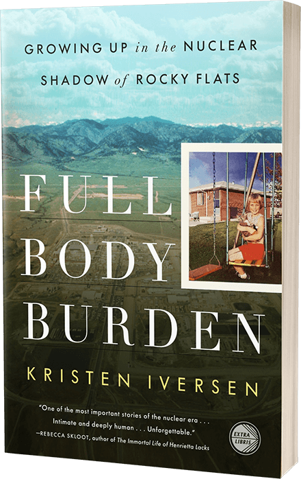 Full Body Burden by Kristen Iversen